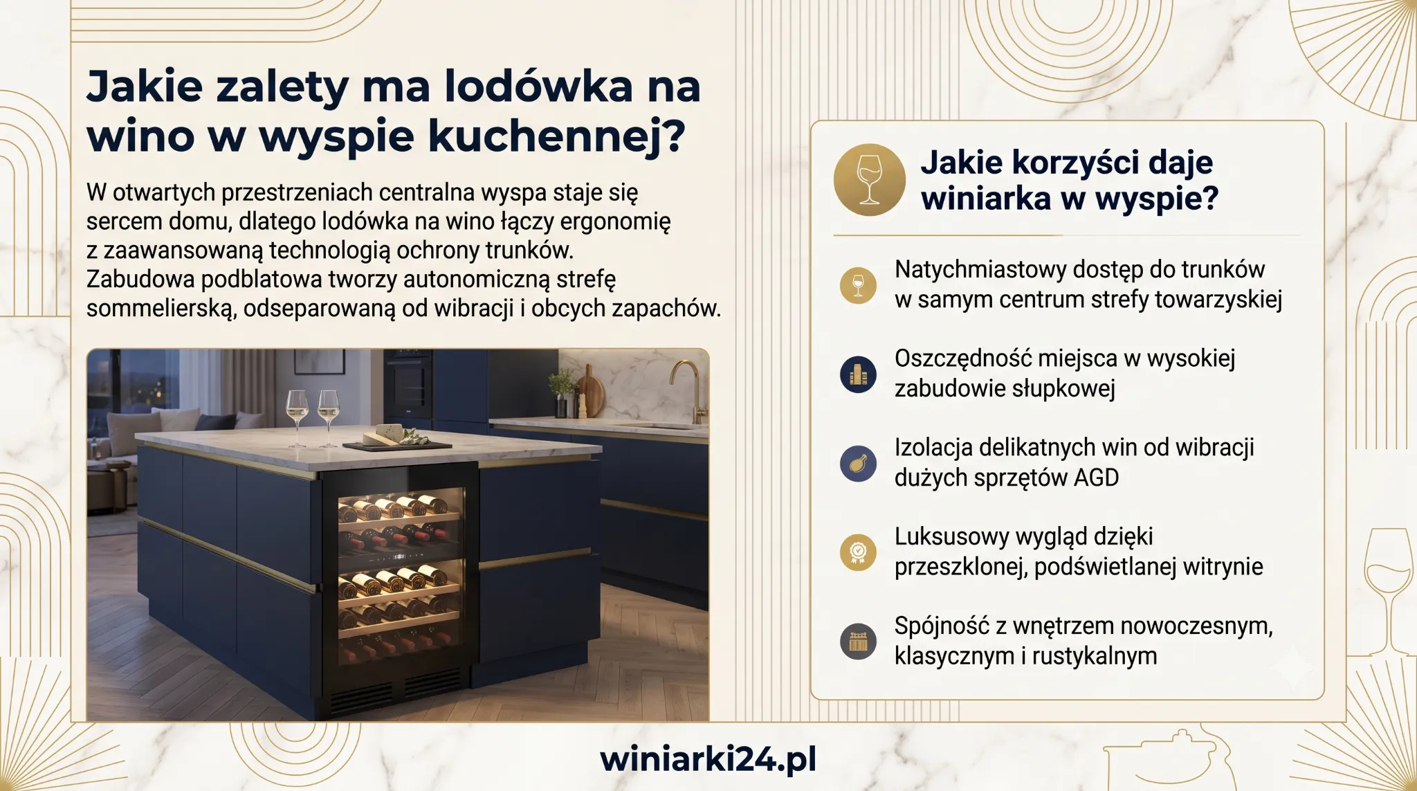 Jakie zalety ma lodówka na wino w wyspie kuchennej?